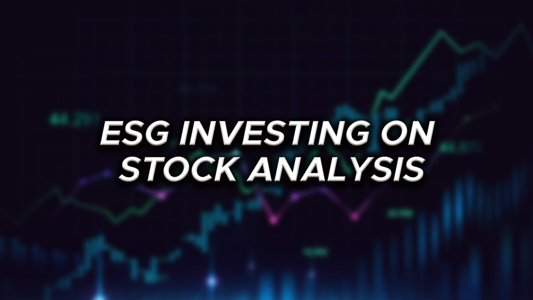 The Impact of ESG Investing on Stock Analysis