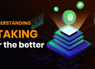 Understanding Staking for the Better 